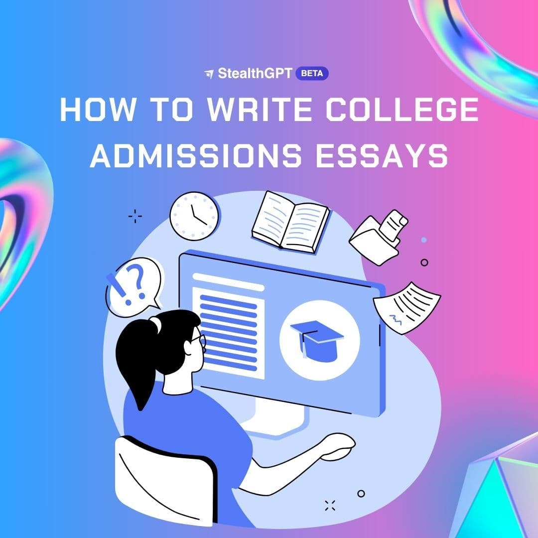 How to Write a College Admissions Essay